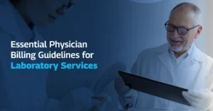 Read more about the article 7+ Essential Physician Billing Guidelines for Laboratory Services