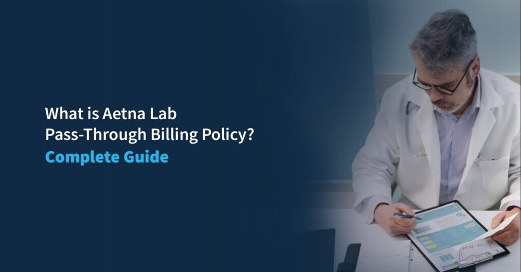 lab pass through billing policy aetna